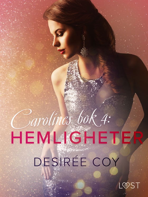 Hemligheter - Carolines bok 4 (e-bok) av Desirée Coy