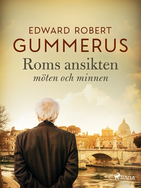 Roms ansikten (e-bok) av Edward Robert Gummerus