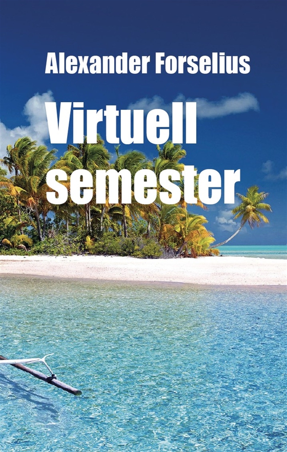 Virtuell Semester : Ett alternativt sätt att resa i efterdyningarna av COVID-19, inflation, flygkaoset, passköer och oändliga köer till passkontrollerna sommaren 2022