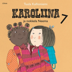 Karoliina ja nokkela Neema (ljudbok) av Tuula K