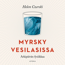 Myrsky vesilasissa (ljudbok) av Helen Czerski