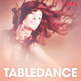 Tabledance - erotiske noveller (ljudbok) av Cup