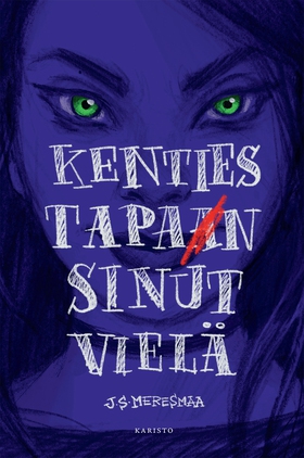 Kenties tapan sinut vielä (e-bok) av J. S. Mere