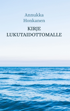 Kirje Lukutaidottomalle (e-bok) av Annukka Honk