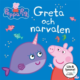 Greta Gris: I sagans värld: Greta och narvalen 