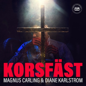 Korsfäst (ljudbok) av Diane Karlstrom, Magnus C