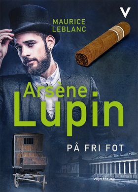 Arsène Lupin på fri fot (e-bok) av Maurice Lebl