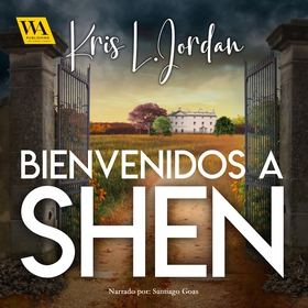 Bienvenidos a Shen (ljudbok) av Kris L. Jordan