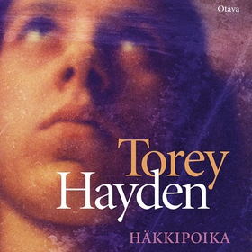 Häkkipoika (ljudbok) av Torey Hayden