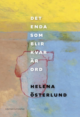 Det enda som blir kvar är ord (e-bok) av Helena
