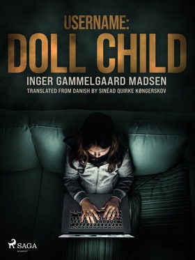 Username: Doll Child (e-bok) av Inger Gammelgaa
