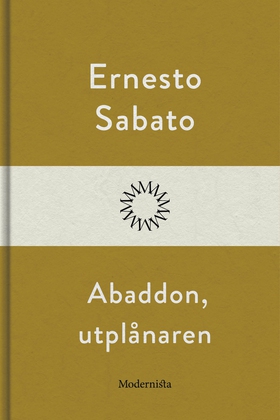Abbadón, utplånaren (e-bok) av Ernesto Sabato