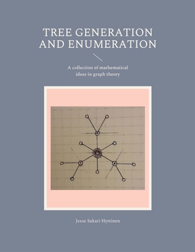 Tree generation and enumeration: A collection o