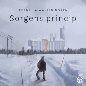 Sorgens princip (ljudbok) av Pernilla Wåhlin No