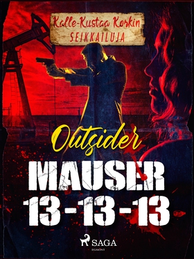 Mauser 13 - 13 - 13 (e-bok) av Outsider