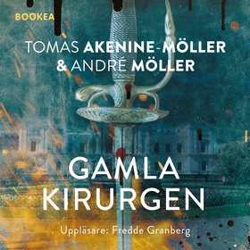 Gamla kirurgen (ljudbok) av Tomas Akenine-Mölle