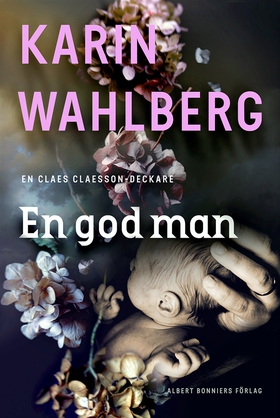 En god man (e-bok) av Karin Wahlberg
