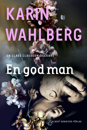En god man (e-bok) av Karin Wahlberg