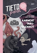 Tietopalat: Karmeat taruolennot