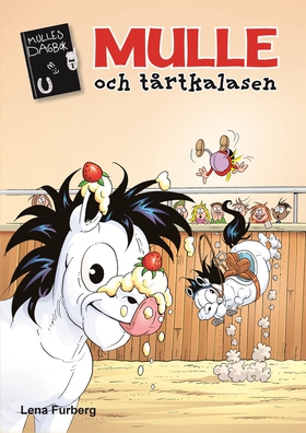 Mulle och tårtkalasen (e-bok) av Lena Furberg