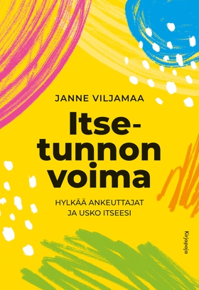 Itsetunnon voima (e-bok) av Janne Viljamaa