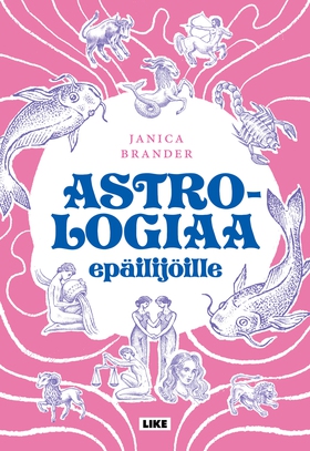 Astrologiaa epäilijöille (e-bok) av Janica Bran