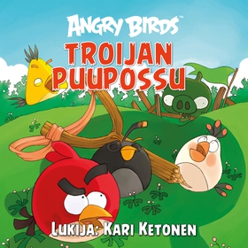 Angry Birds: Troijan puupossu (ljudbok) av Tomi