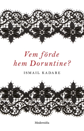 Vem förde hem Doruntine? (e-bok) av Ismail Kada