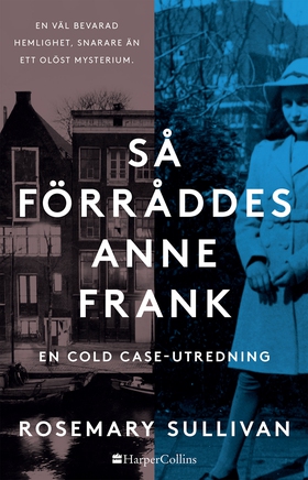 Så förråddes Anne Frank (e-bok) av Rosemary Sul