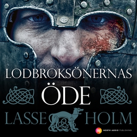 Lodbroksönernas öde (ljudbok) av Lasse Holm