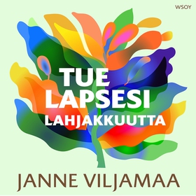 Tue lapsesi lahjakkuutta (ljudbok) av Janne Vil