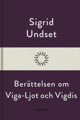 Berättelsen om Viga-Ljot och Vigdis (e-bok) av 