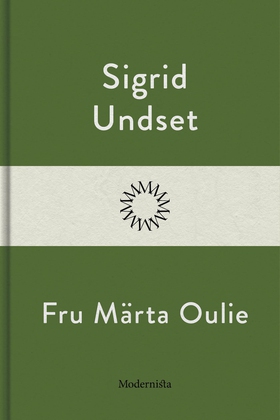 Fru Märta Oulie (e-bok) av Sigrid Undset