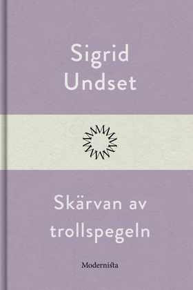 Skärvan av trollspegeln (e-bok) av Sigrid Undse