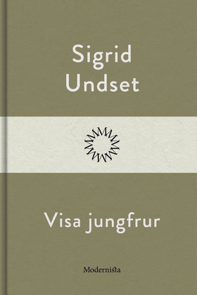 Visa jungfrur (e-bok) av Sigrid Undset
