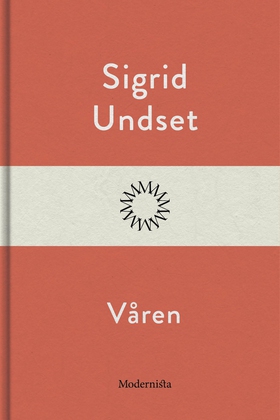 Våren (e-bok) av Sigrid Undset