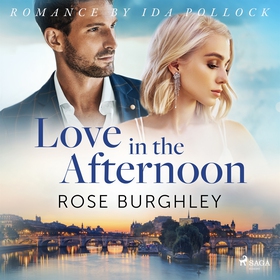 Love in the Afternoon (ljudbok) av Rose Burghle