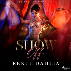 Show Off (ljudbok) av Renee Dahlia