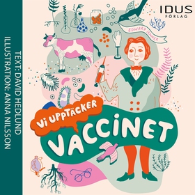 Vi upptäcker vaccinet (ljudbok) av David Hedlun