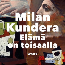 Elämä on toisaalla (ljudbok) av Milan Kundera