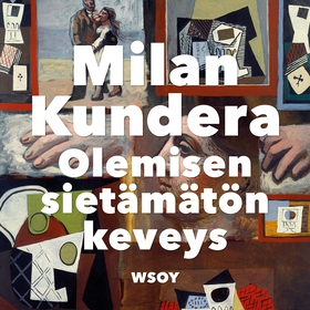 Olemisen sietämätön keveys (ljudbok) av Milan K