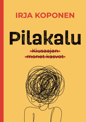 Pilakalu: Kiusaajan monet kasvot (e-bok) av Irj