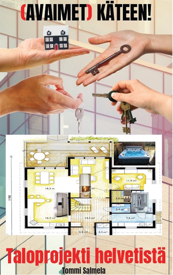 (Avaimet) käteen: Taloprojekti helvetistä