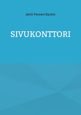 Sivukonttori (e-bok) av Antti Verneri Kautto