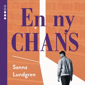 En ny chans (ljudbok) av ., Sanna Lundgren