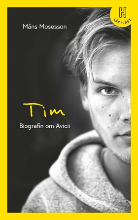 Tim (lättläst) : Biografin om Avicii (e-bok) av