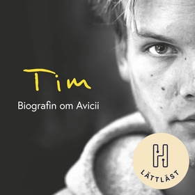 Tim (lättläst) : Biografin om Avicii (ljudbok) 