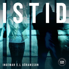 Istid (ljudbok) av Ingemar E L Göransson
