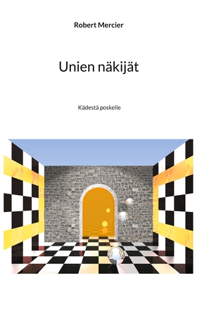 Unien näkijät: Kädestä poskelle (e-bok) av Robe