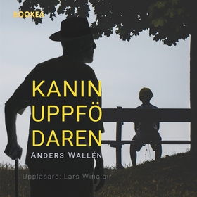 Kaninuppfödaren (ljudbok) av Anders Wallén